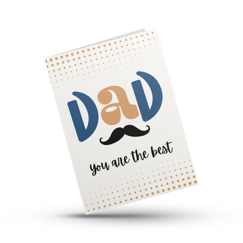 Dad You Are The Best Father's Day Card